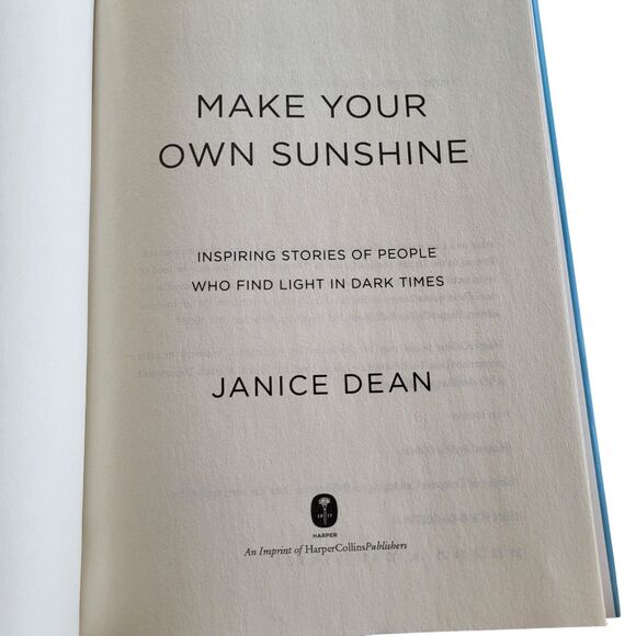 Janice Dean's Hardcover MAKE YOUR OWN SUNSHINE: INSPIRING STORIES OF PEOPLE WHO - Picture 4 of 5